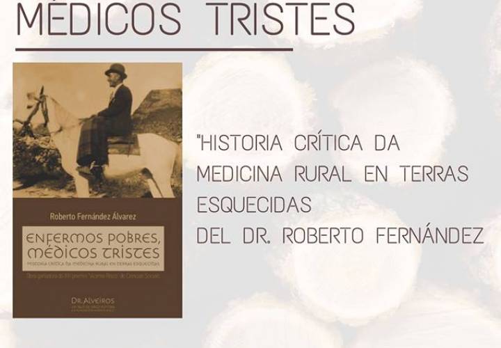 Presentación Libro: "Enfermos pobres, Médicos Tristes". Dr. Roberto Fernández Álvarez