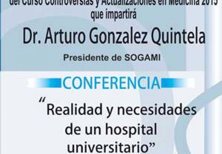 Sesión clausura Controversias y Actualizaciones en Medicina 2015: ?Realidad y necesidades de un hospital universitario?